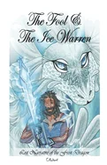 The Fool and the Ice Warren: Lost narrative of the Frost Dragon
