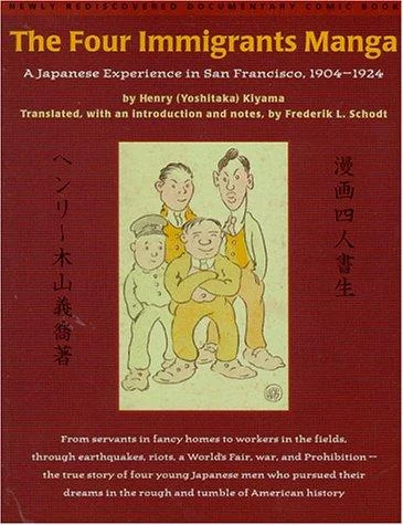 The Four Immigrants Manga: A Japanese Experience in San Francisco, 1904-1924