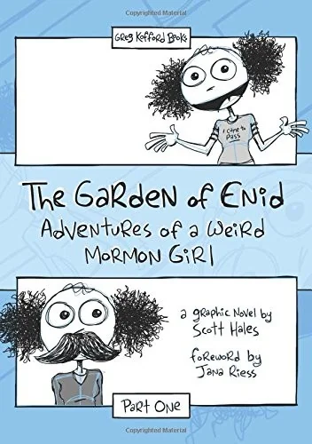 The Garden of Enid: Adventures of a Weird Mormon Girl, Part One — Religious Comics