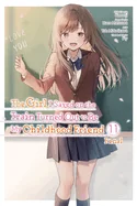 The Girl I Saved on the Train Turned Out to Be My Childhood Friend, Vol. 11 (Manga)