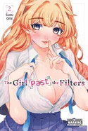 The Girl Past the Filters, Vol. 2: Volume 2 — Manga