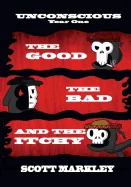 The Good, The Bad, and The Itchy