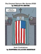 The Greatest Vietnam War Stories EVER: Volume II — Biography Memoir