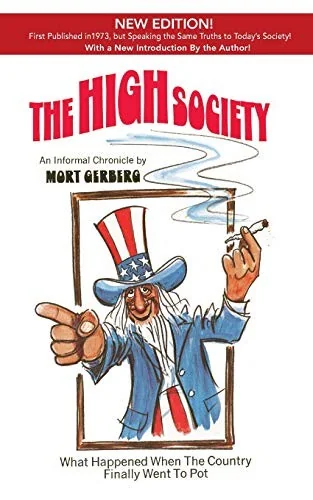The High Society: What Happened When the Country Finally Went to Pot — Graphic Novels