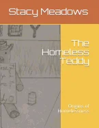 The Homeless Teddy: Origins of Homelessness