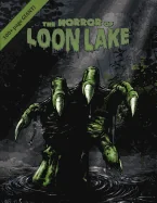 The Horror of Loon Lake