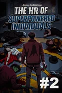The HR of Superpowered Individuals #2