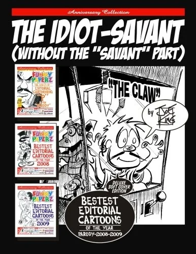 The Idiot-Savant: (Without The "Savant" Part)