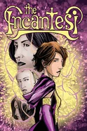 The Incantesi: Book One and Two Collected Edition
