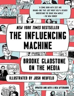 The Influencing Machine: Brooke Gladstone on the Media (Updated)