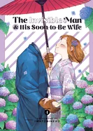 The Invisible Man and His Soon-To-Be Wife Vol. 4 — Romance Comics