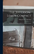 The Jefferson-Lemen Compact: The Relations of Thomas Jefferson and James Lemen