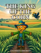 The King of the Corn
