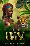 The Last Dahomey Warrior — Historical Comics