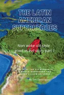 The Latin American Superheroes — Graphic Novels