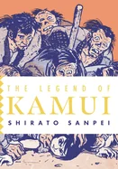 The Legend of Kamui: Volume One — Manga