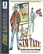 The Legend of SAM TATE: Bitter/Sweet Taste of Revenge — Historical Comics