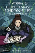 The Legend of Vox Machina: The Whitestone Chronicles Volume 3--The Briarwoods — Tie Ins