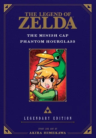 The Legend of Zelda: The Minish Cap / Phantom Hourglass -Legendary Edition-: The Minish Cap/Phantom Hourglass — Manga