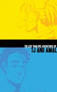 The Less Than Epic Adventures of Tj and Amal
