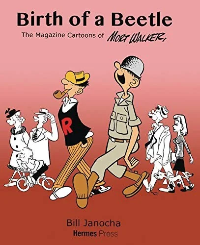 The Life and Art of Mort Walker: A Survey of His Cartoons