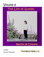 The Life of Gumbo, Volume 8, Rancho de Chiquita