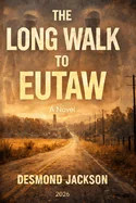 The Long Walk To Eutaw — Graphic Novels