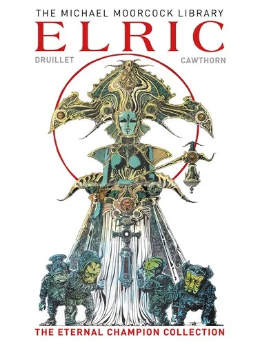 The Michael Moorcock Library: Elric the Eternal Champion Collection (Graphic Novel)