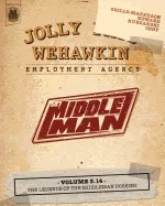 The Middleman - Volume 3.14 - The Legends of The Middleman Dossier