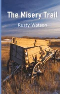 The Misery Trail
