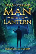 The Mysterious Man with the Lantern — Literary Graphic Novels