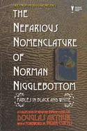 The Nefarious Nomenclature of Norman Nigglebottom: A Tales From the Dougside Collection — Graphic Novels
