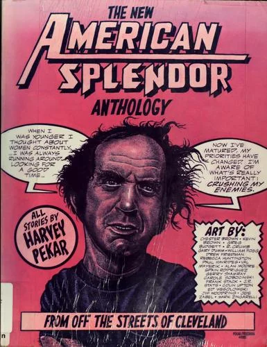The New American Splendor Anthology: From Off the Streets of Cleveland