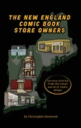The New England Comic Book Store Owners