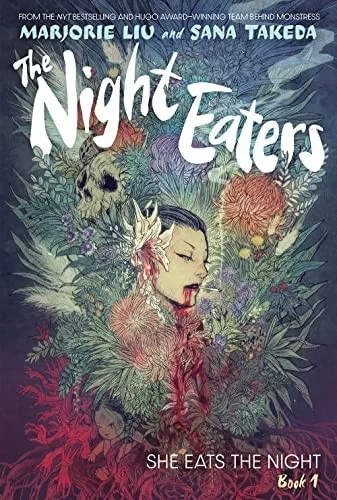 The Night Eaters #1: She Eats the Night: A Graphic Novel