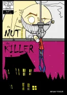 The Nut & The Killer