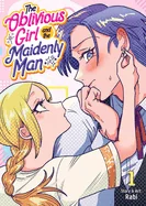 The Oblivious Girl and the Maidenly Man Vol. 1 — Manga