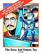 The Once & Future Toy: How I Turned My Original Comic Into an $80 Million Live-Action Movie Deal
