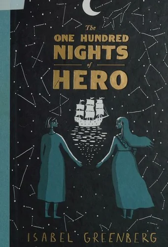 The One Hundred Nights of Hero: A Graphic Novel