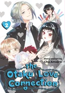 The Otaku Love Connection 02 — Manga