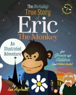 The (Partially) True Story of Eric the Monkey — Fantasy Comics