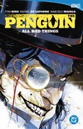The Penguin Vol 2: All Bad Things — Superhero Comics