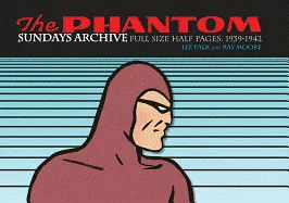 The Phantom Sundays Archive: Full Size Half Pages 1939-1942 — Graphic Novels