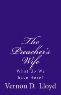 The Preacher's Wife: What do We have Here?