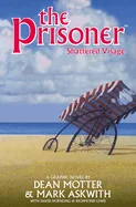 The Prisoner: Shattered Visage — Tie Ins