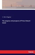 The progress and prospects of Prince Edward Island