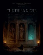 The Quantum Emperor: The Third Niche