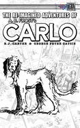 The Re-Imagined Adventures of A.B. Frost's Carlo