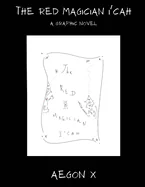 The Red Magician I'cah: A Graphic Novel