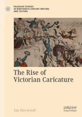 The Rise of Victorian Caricature (2020)